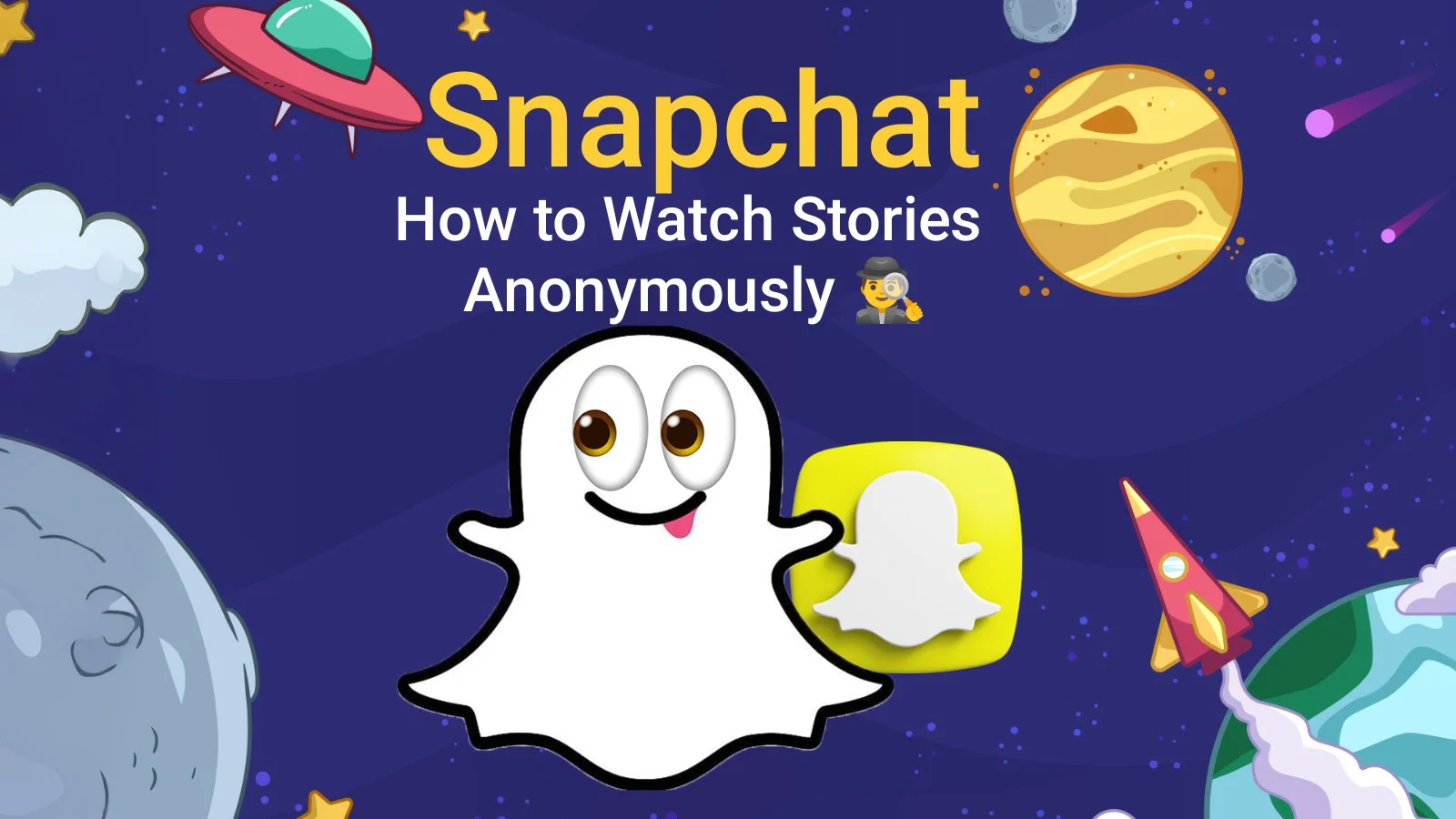 Snapchat Viewer Guide 2025: Watch Stories Without Being Seen