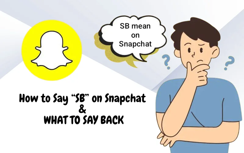 Mastering “SB” on Snapchat: When and How to Use It