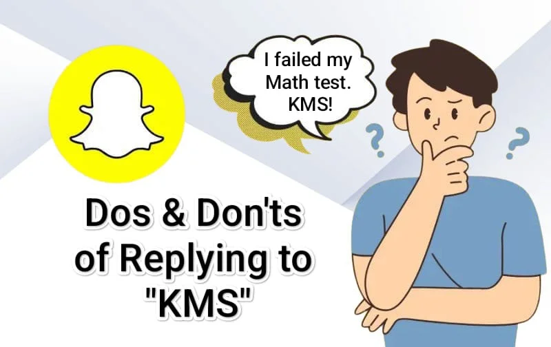 Dos and don’ts of replying to KMS on Snapchat with supportive and fun responses.