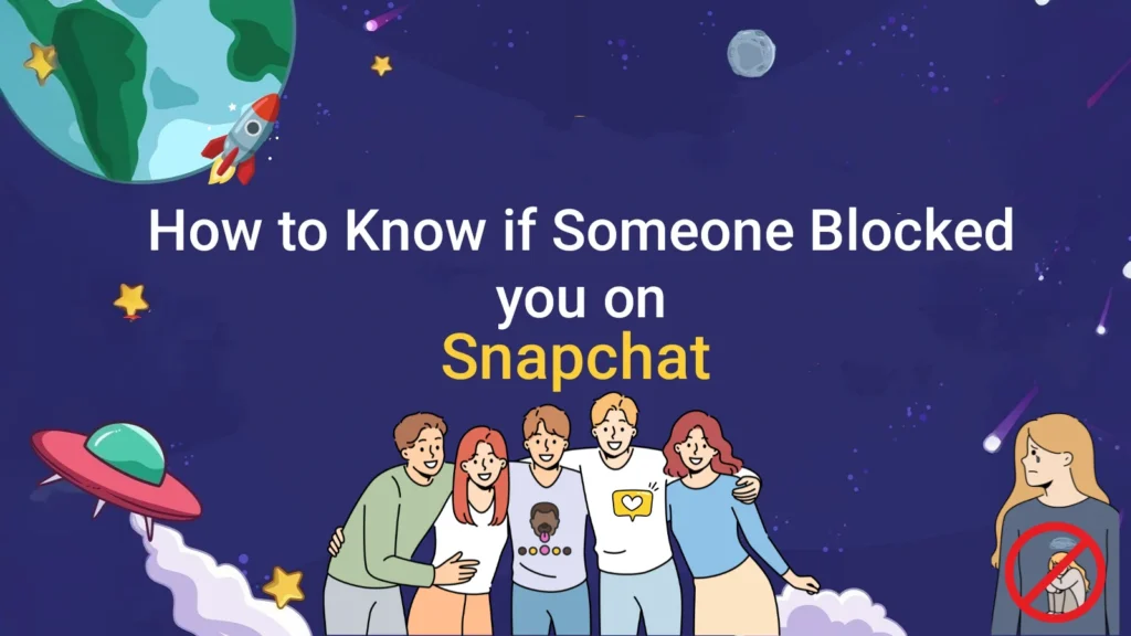 How to Know If Someone Blocked You on Snapchat (Best 2025 Method)