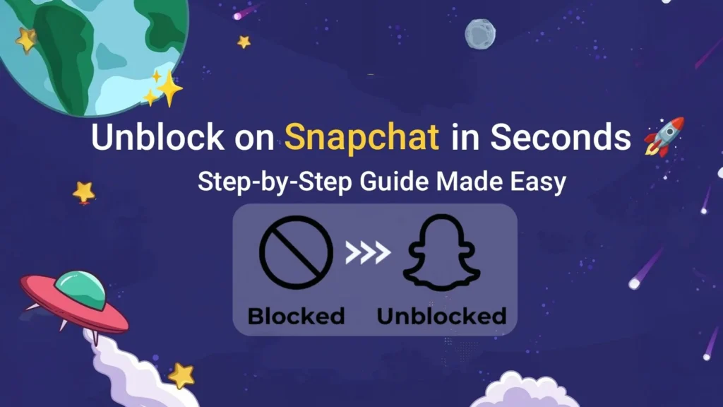 How to Unblock Someone on Snapchat: Quick Steps 2025