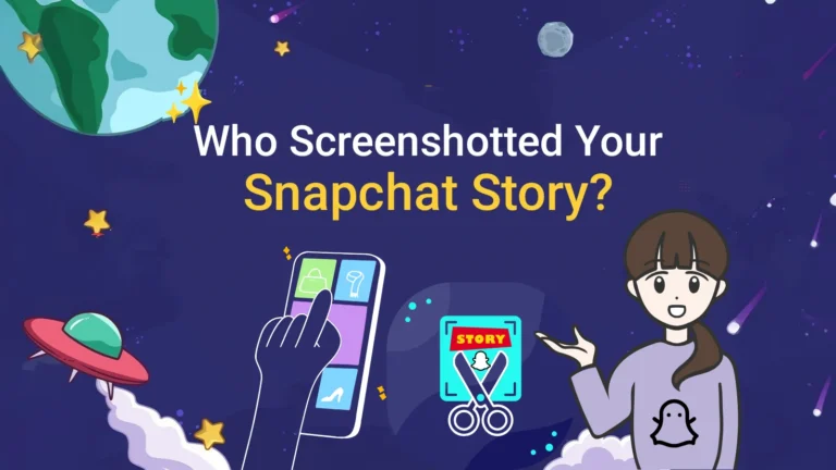 How to See Who Screenshotted Your Snapchat Story (2025 Easy Guide)