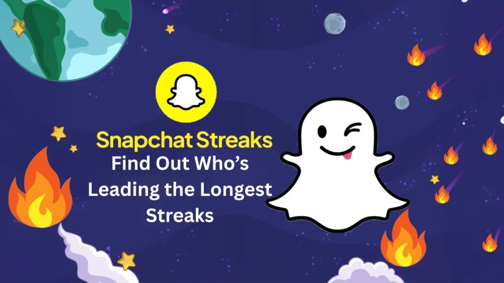 Longest Snapchat Streak – World Record & How to Keep Yours