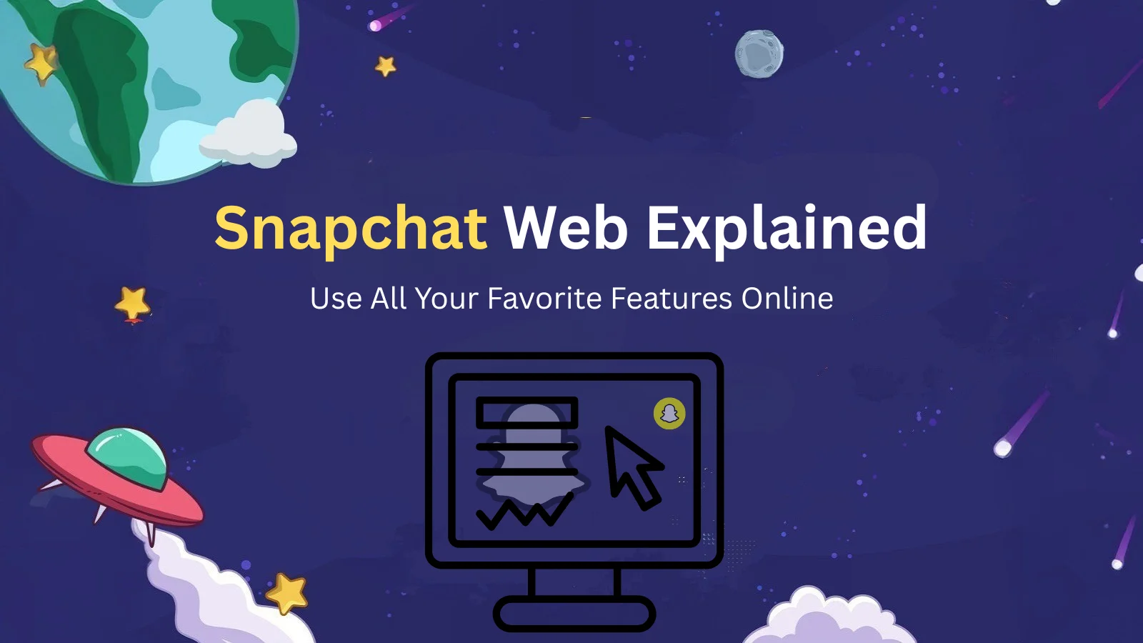 Snapchat Web Explained: How to Use It & All Features