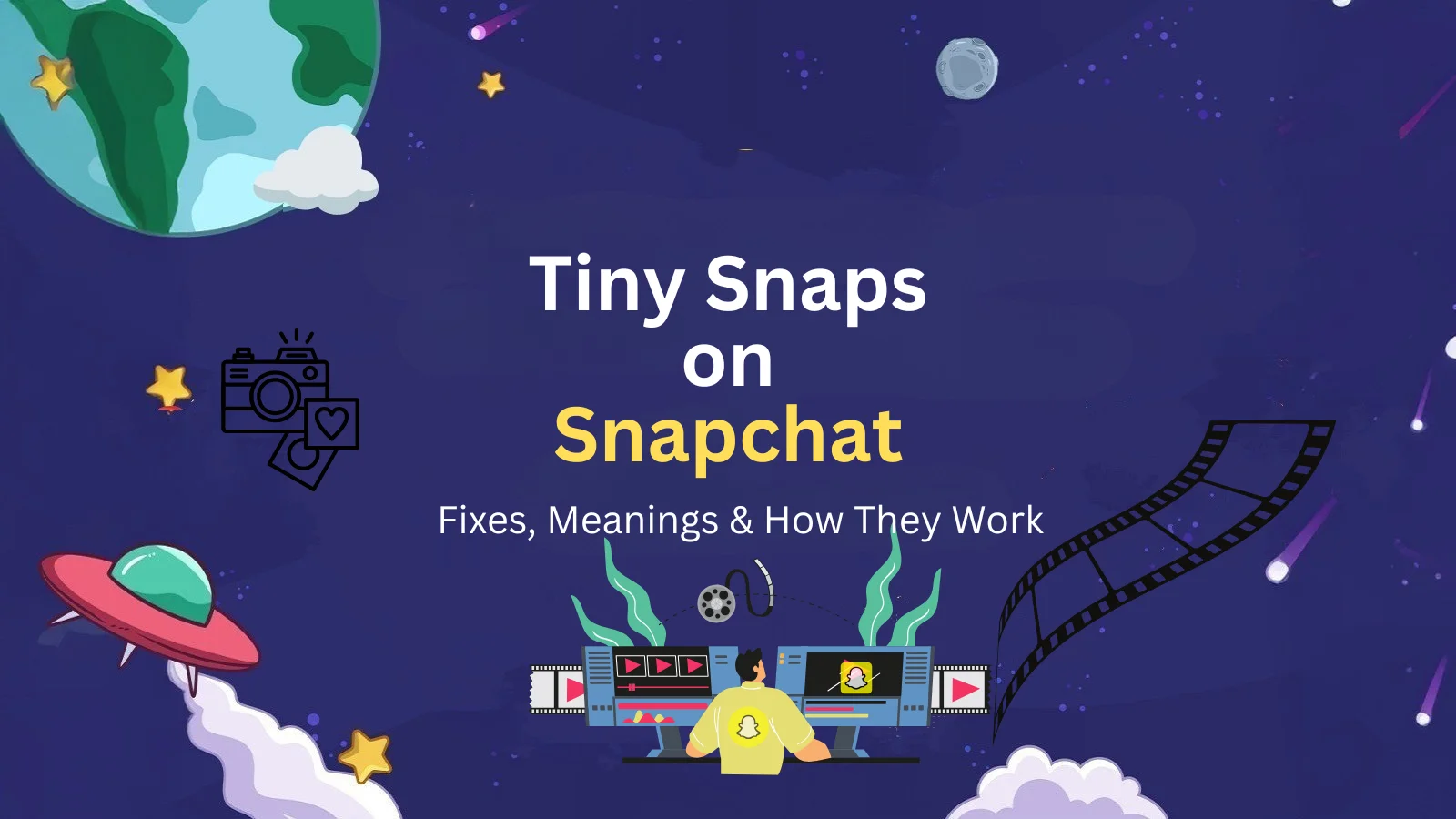 Master Tiny Snaps on Snapchat